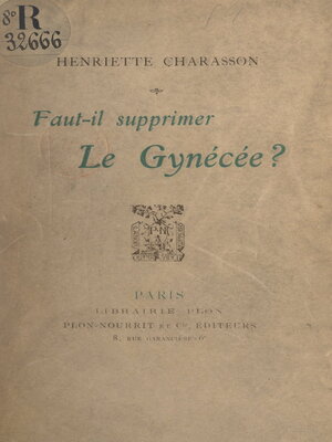 cover image of Faut-il supprimer le gynécée ?